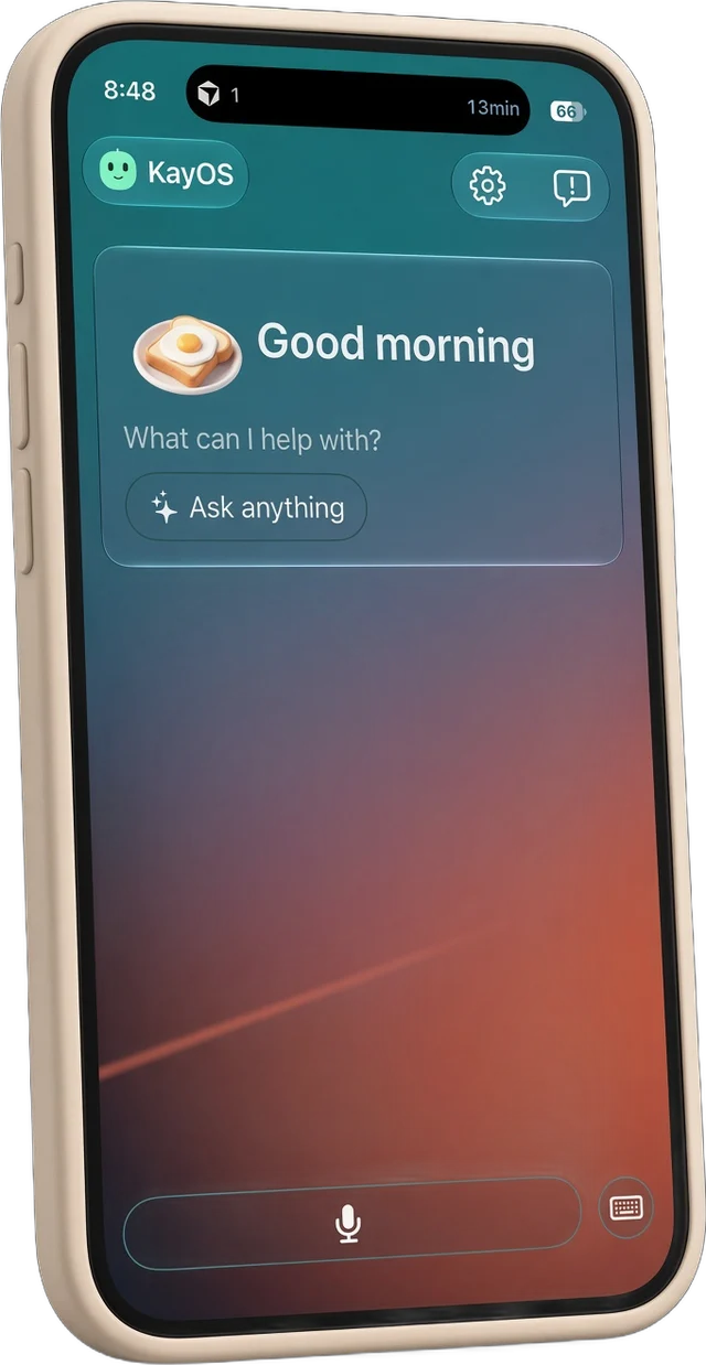 KayOS on iPhone: Good morning, what can I help with?